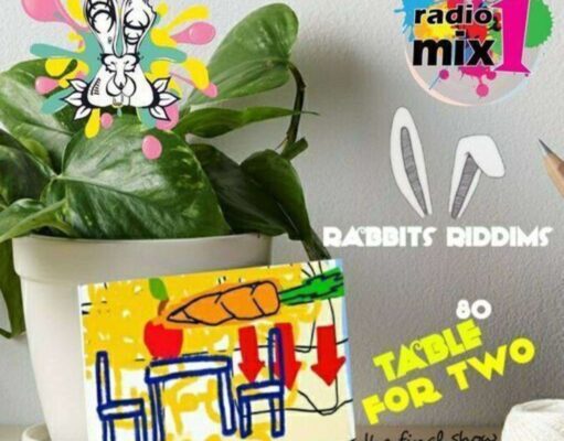 Rabbit’s Riddims – 80, Table for Two